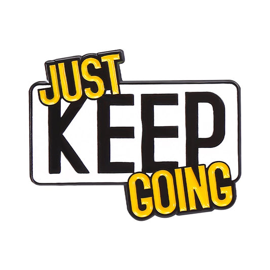 "Just Keep Going" Motivational Pin