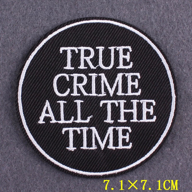 "True Crime All The Time" Velcro Patch